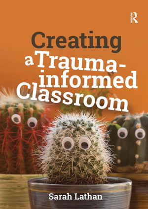 Creating a Trauma-informed Classroom