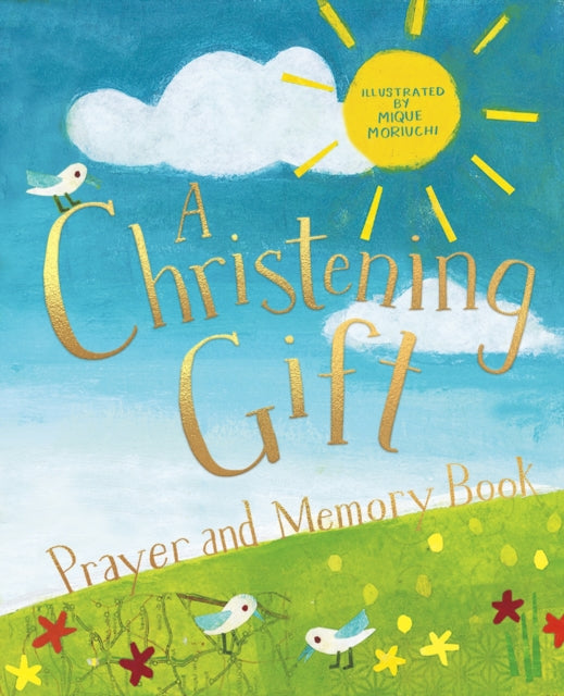 Book cover of: Christening Gift Prayer and Memory Book. By: Deborah Lock