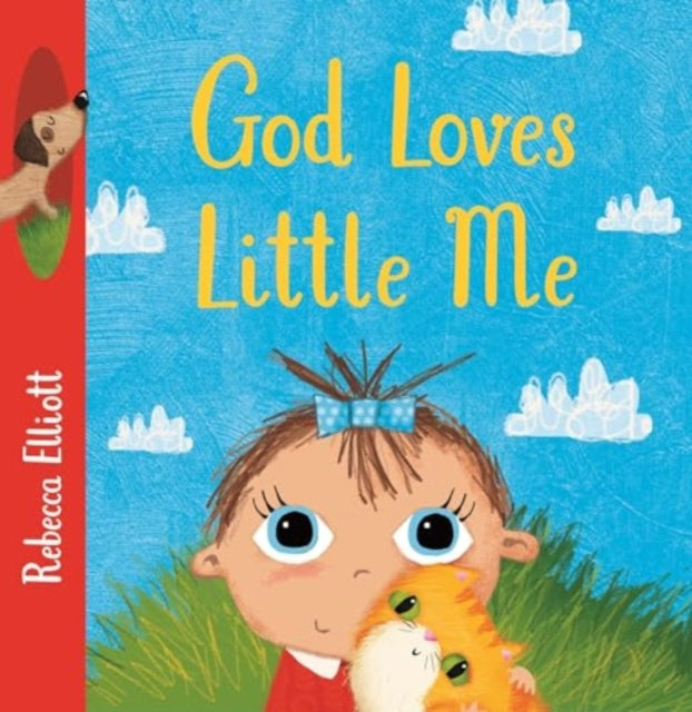 Book cover of: God Loves Little Me. By: Rebecca Elliott