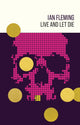 Book cover of: Live and Let Die. By: Ian Fleming