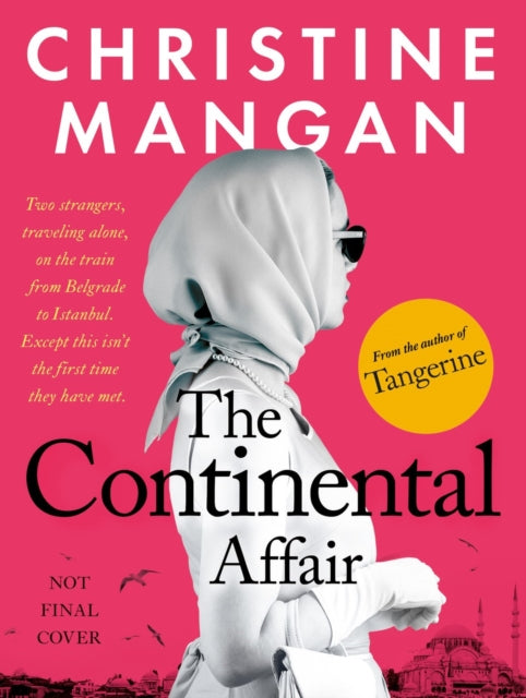 Book cover of: The Continental Affair. By: Christine Mangan