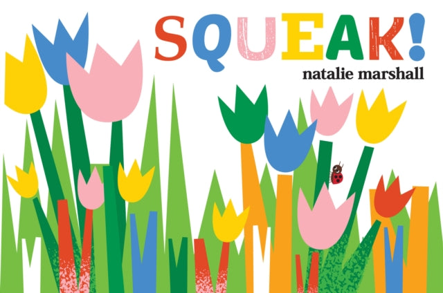 Book cover of: Squeak!. By: Natalie Marshall