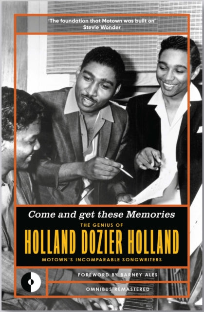 Come and Get These Memories, The Genius of Holland-Dozier-Holland, Motown's Incomparable Songwriters 9781915841438 Eddie Holland