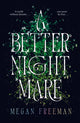 A Better Nightmare 9781915947253 Megan Freeman
