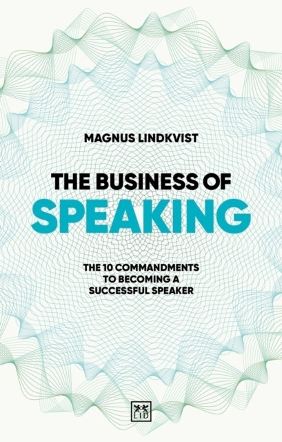 Book cover of: Business of Speaking. By: Magnus Lindkvist