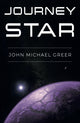 Book cover of: Journey Star. By: John Michael Greer