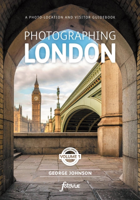 Book cover of: Photographing London - Central London