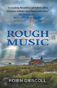 Book cover of: Rough Music. By: Robin Driscoll