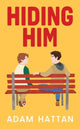 Book cover of: Hiding Him