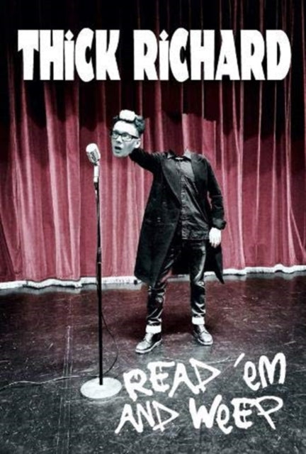 Book cover of: Read 'em and Weep. By: Thick Richard