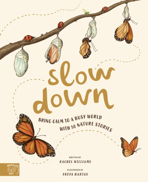 Slow Down, Bring Calm to a Busy World with 50 Nature Stories 9781916180512 Rachel Williams