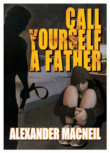 Call Yourself A Father?