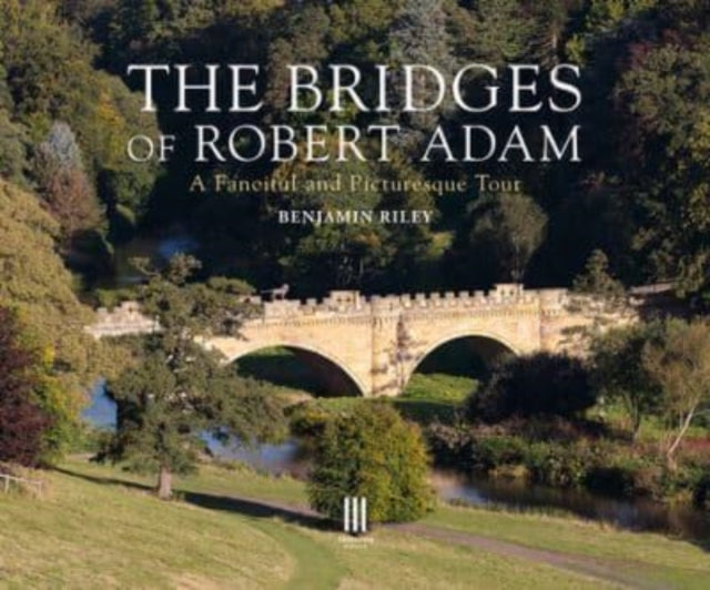 Book cover of: Bridges of Robert Adam. By: Benjamin Riley