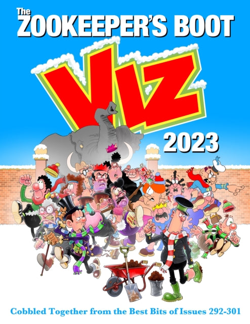 Book cover of: Viz Annual 2023: Zookeeper's Boot: Cobbled Together from the Best Bits of Issues 292-301. By: "Viz"