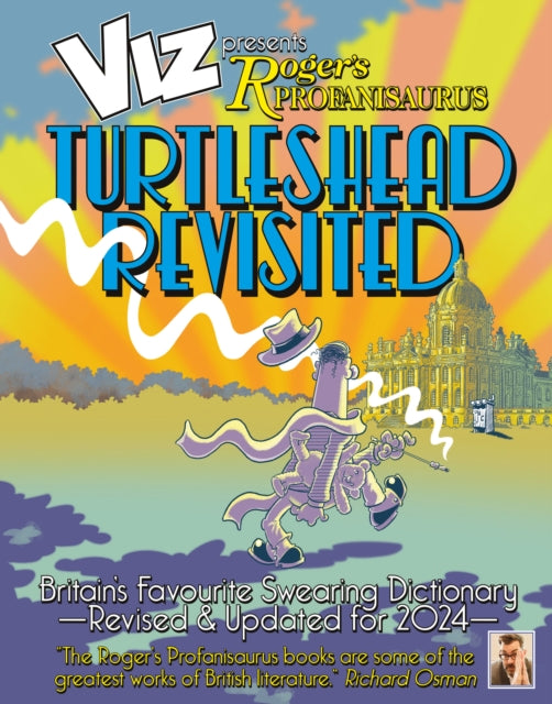 Book cover of: Viz 45th Anniversary. Roger's Profanisaurus: Turtlehead Revisited
