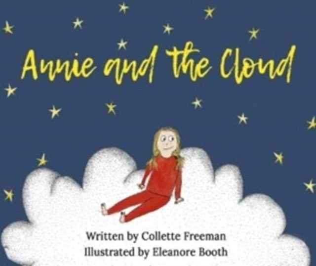 Book cover of: Annie and the Cloud. By: Collette Freeman