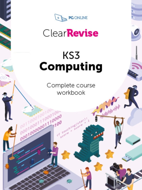 Book cover of: ClearRevise KS3 Computing Complete Course Workbook