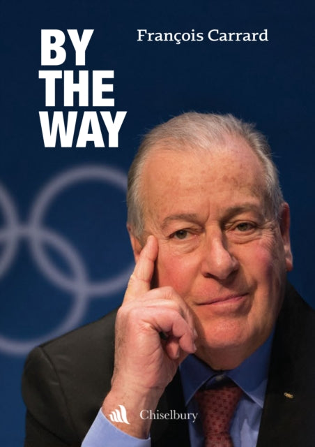 Book cover of: By The Way. By: François Carrard