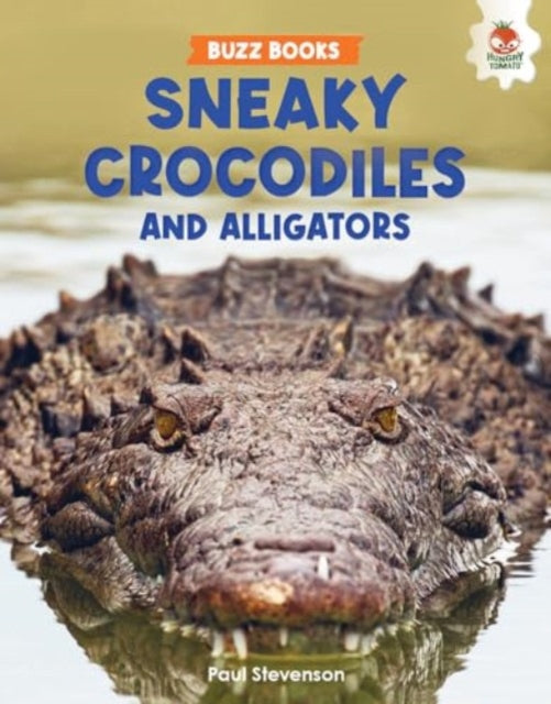 Book cover of: Sneaky Crocodiles and Alligators