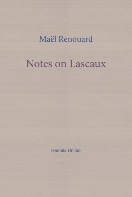 Book cover of: Notes on Lascaux