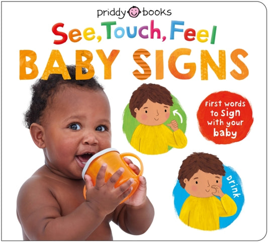 See, Touch, Feel Baby Signs, First words to sign with your baby 9781916745872 PRIDDY, ROGER