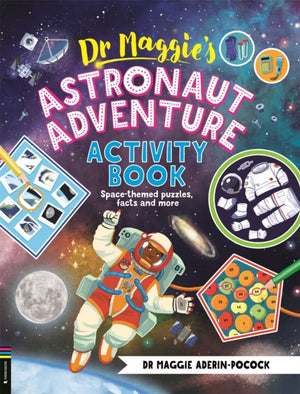Dr Maggie’s Astronaut Adventure Activity Book, Space-themed mazes, maths games and more