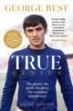 Book cover of: True Genius: George Best