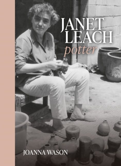 Janet Leach, Potter 9781916846005 Joanna Wason