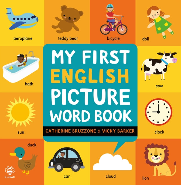 Book cover of: My First English Picture Word Book. By: Catherine Bruzzone