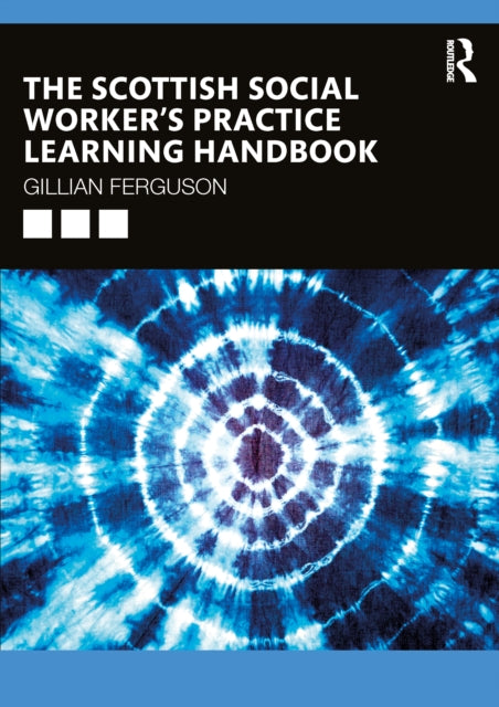 Book cover of: Scottish Social Worker's Practice Learning Handbook
