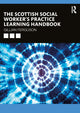 Book cover of: Scottish Social Worker's Practice Learning Handbook