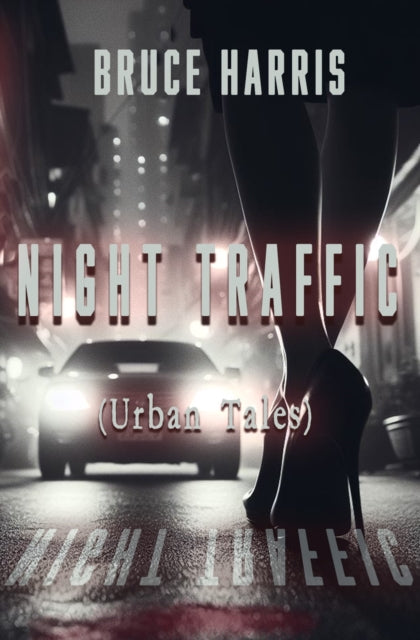 Book cover of: Night Traffic (Urban Tales)