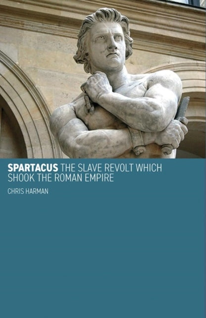 Book cover of: Spartacus. By: Chris Harman