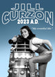 Book cover of: Jill Curzon 2023 A.D. - My Eventful Life. By: Jill Curzon