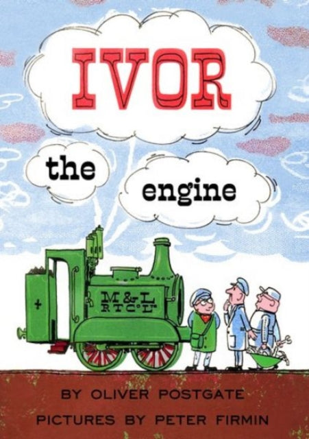 Book cover of: Ivor the Engine. By: Oliver Postgate