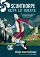 Book cover of: Scunthorpe Hasta La Muerte