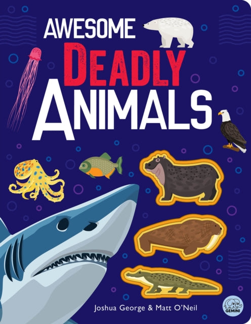 Book cover of: Awesome Deadly Animals