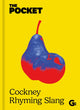 The Pocket Cockney Rhyming Slang, The Original 9781917082952 Gemini