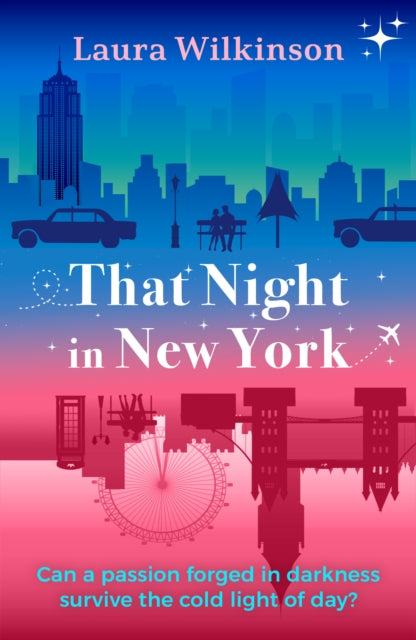 That Night in New York, TikTok made me buy it! A blackout in Manhattan brings two lonely strangers together in this forbidden love romance 9781917163743 Laura Wilkinson