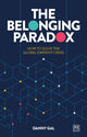 Belonging Paradox, How to solve the global empathy crisis 9781917391146 Danny Gal