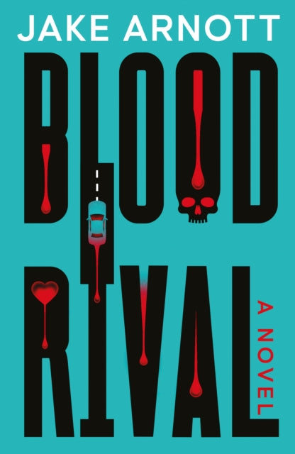 Blood Rival 9781917415149 ARNOTT, JAKE