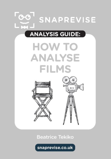 Book cover of: SnapRevise Analysis Guides: How To Analyse Films