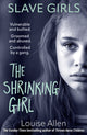 Book cover of: Slave Girls: The Shrinking Girl