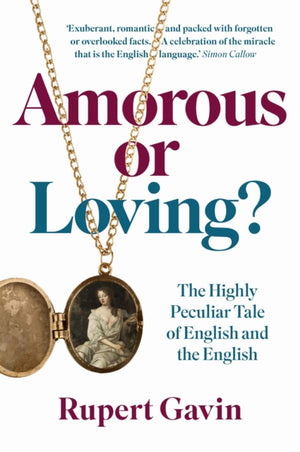 Amorous or Loving?, The Highly Peculiar Tale of English and the English