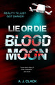 Book cover of: Lie or Die, Blood Moon