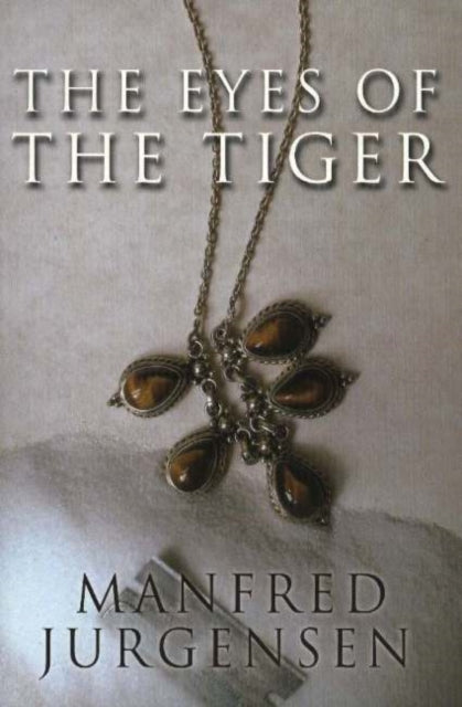 Book cover of: Eyes of the Tiger. By: Manfred Jurgensen