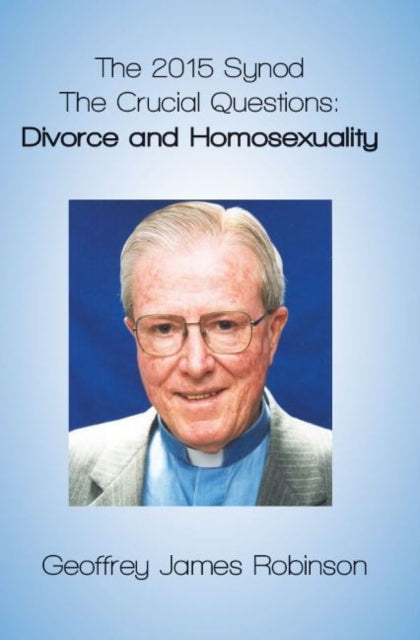 Book cover of: 2015 Synod. By: Geoffrey Robinson