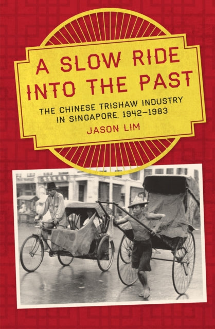 Book cover of: Slow Ride into the Past. By: Jason Lim