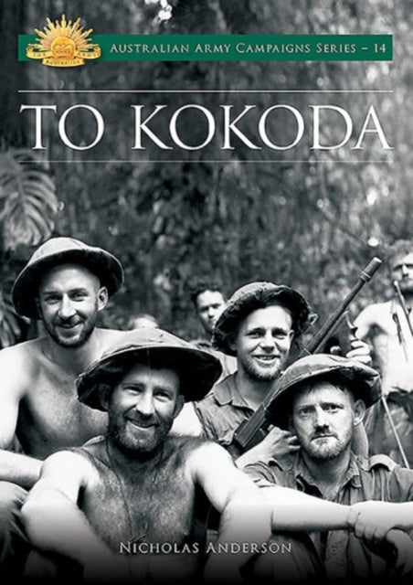 Book cover of: To Kokoda. By: Nicholas Anderson