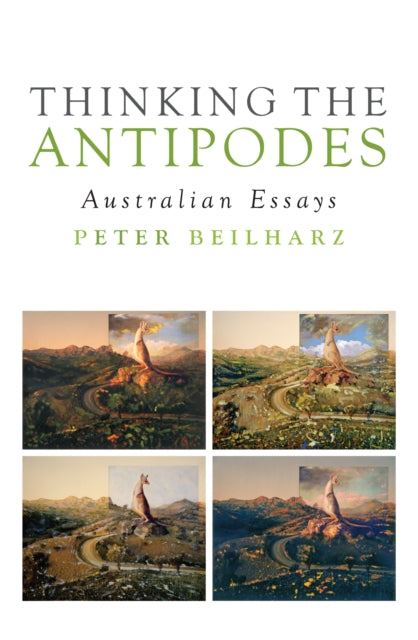Book cover of: Thinking the Antipodes. By: Peter Beilharz